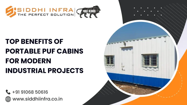 Top Benefits of Portable PUF Cabins for Modern Industrial Projects