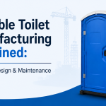 Portable Toilet Manufacturing Explained: Materials, Design & Maintenance