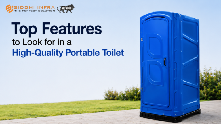 Top Features to Look for in a High-Quality Portable Toilet